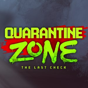 Quarantine Zone: The Last Check
